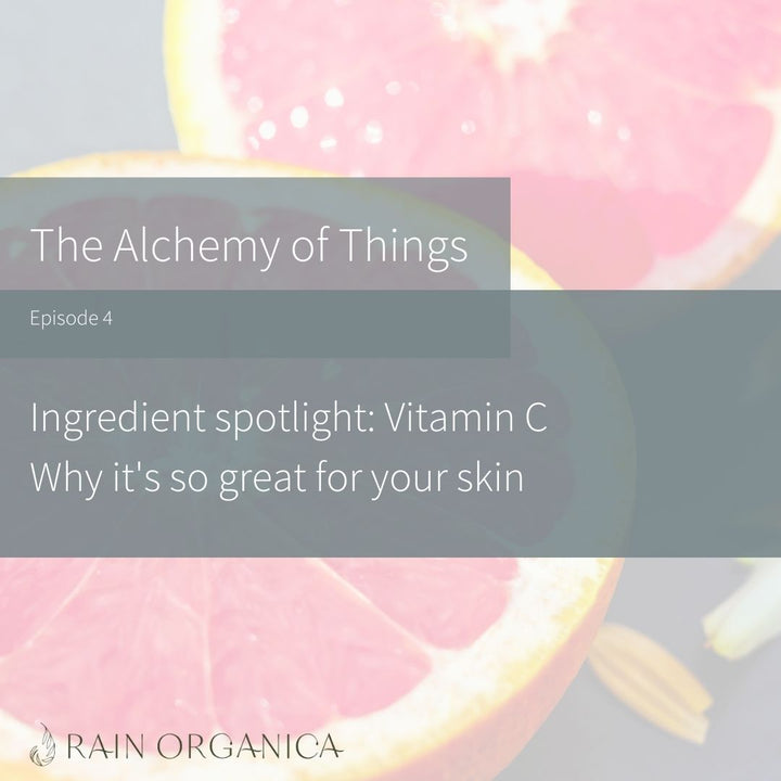 Episode 4:  Vitamin C & Skincare