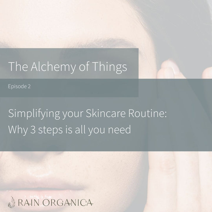 Episdode 2: Simplifying Your Skincare Routine
