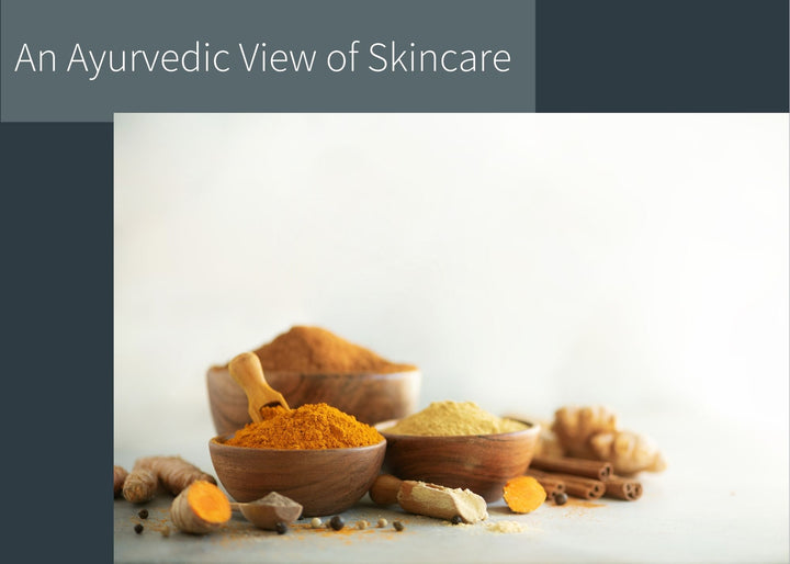 An Ayurvedic view of skincare