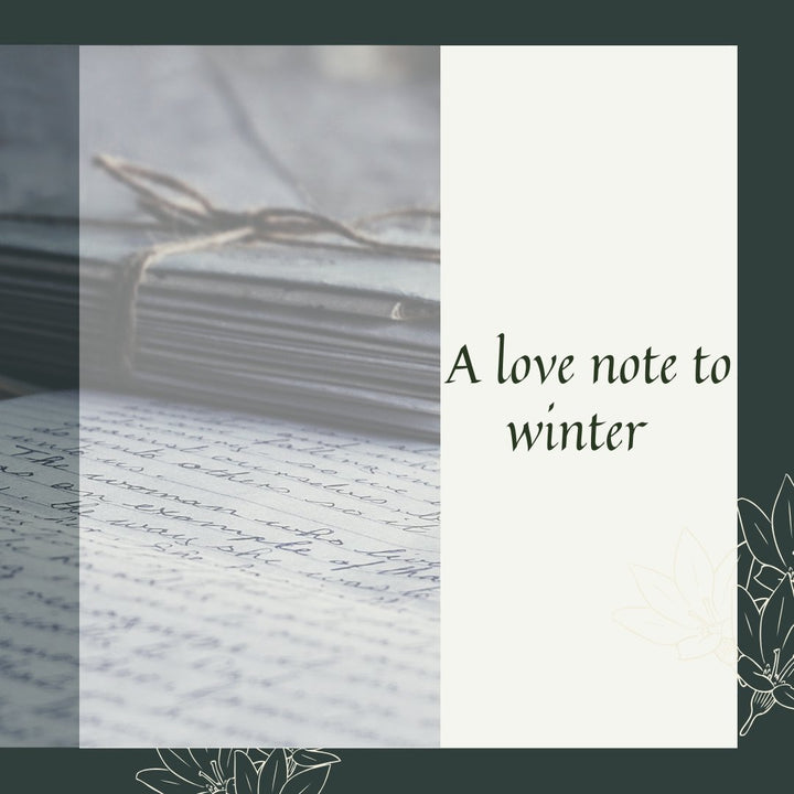 A Love Note to Winter – Rain Organica