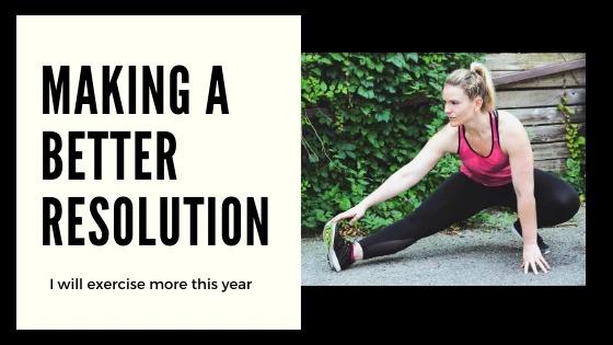 Making a Better Resolution:  Exercise More